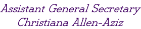 Assistant General Secretary Christiana Allen-Aziz